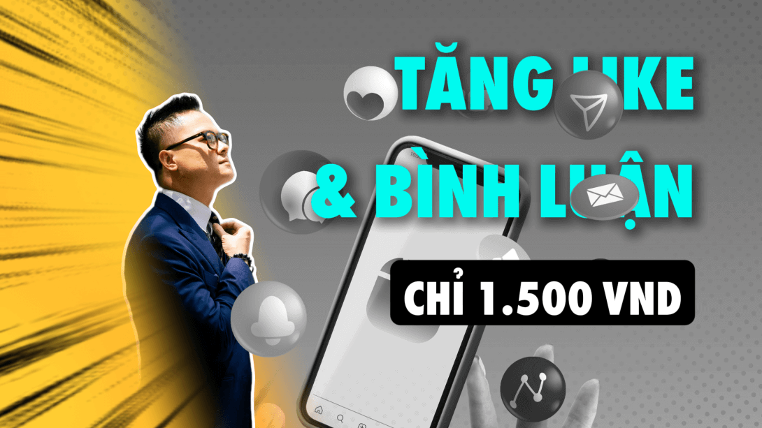 11 TANG LIKE BINH LUAN CHI 1500VND.png