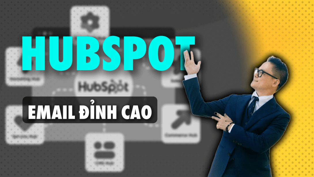 18 EMAIL MARKETING HUBSPOT PHAN 2.png