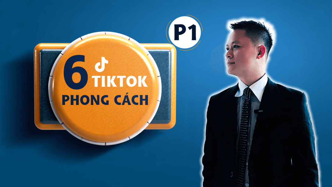 32.6PhongCachTikTok_P1.png